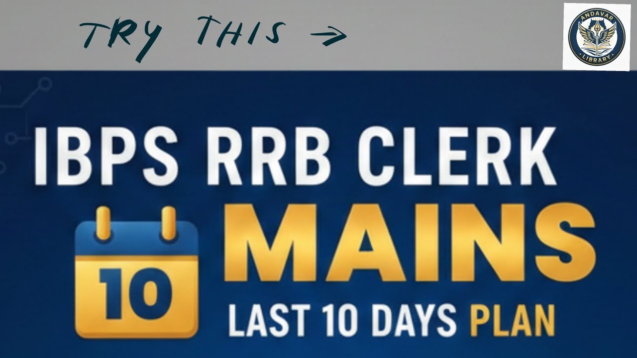 HOW TO STUDY FOR RRB CLERK MAINS -LAST 10 DAYS PLAN| ANDAVAR LIBRARY| TAMIL 