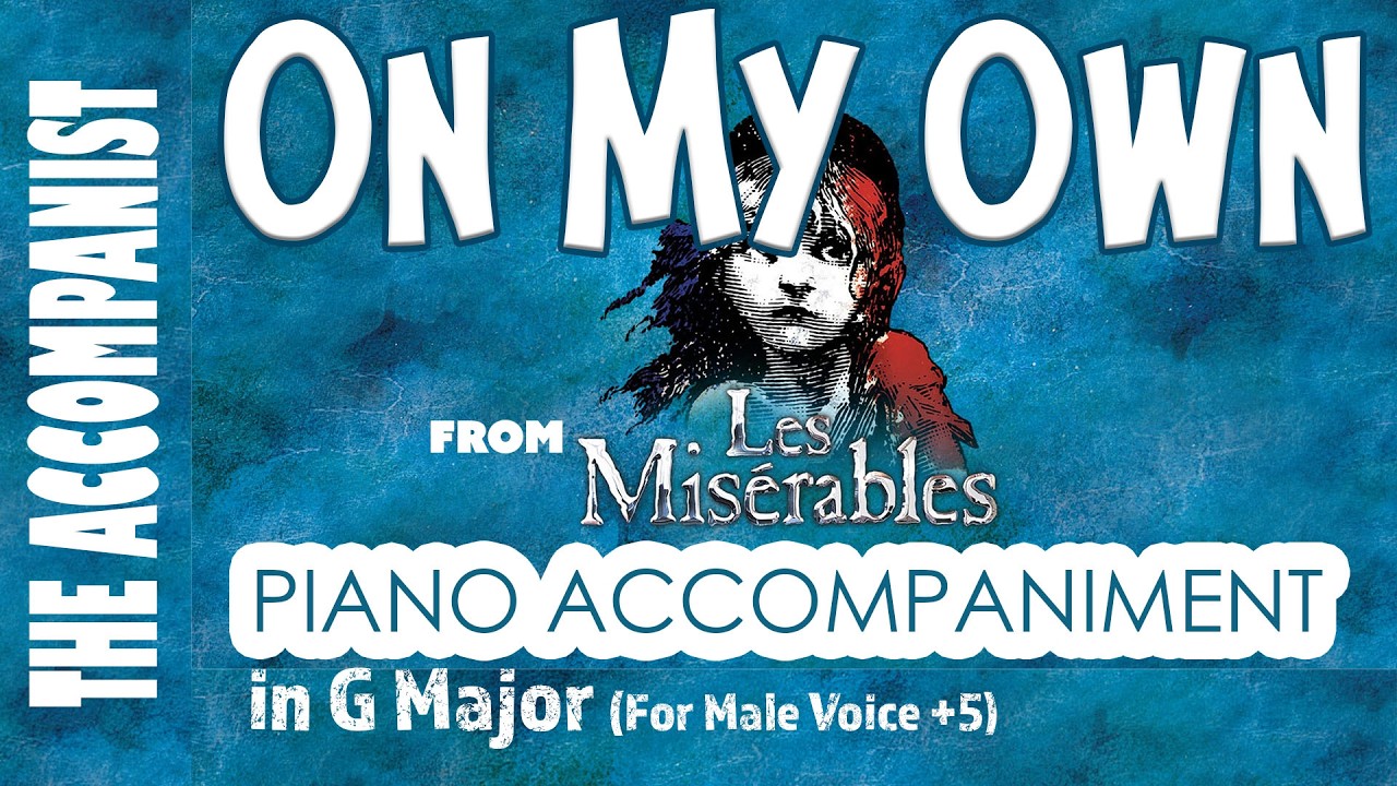 On My Own (from Les Misérables) - Male Piano Accompaniment in G (+5) [Karaoke Lyrics in CC]