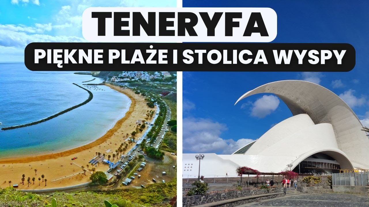 Atrakcje w pobliżu stolicy Teneryfy - Santa Cruz