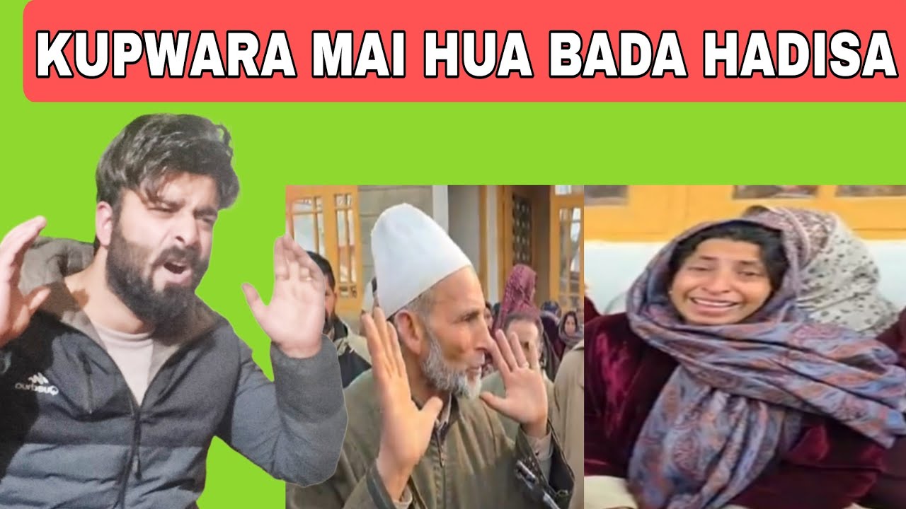 KUPWARA MAI HUA BADA HADISA | ALLAH RAHAM | FAISAL WANI 