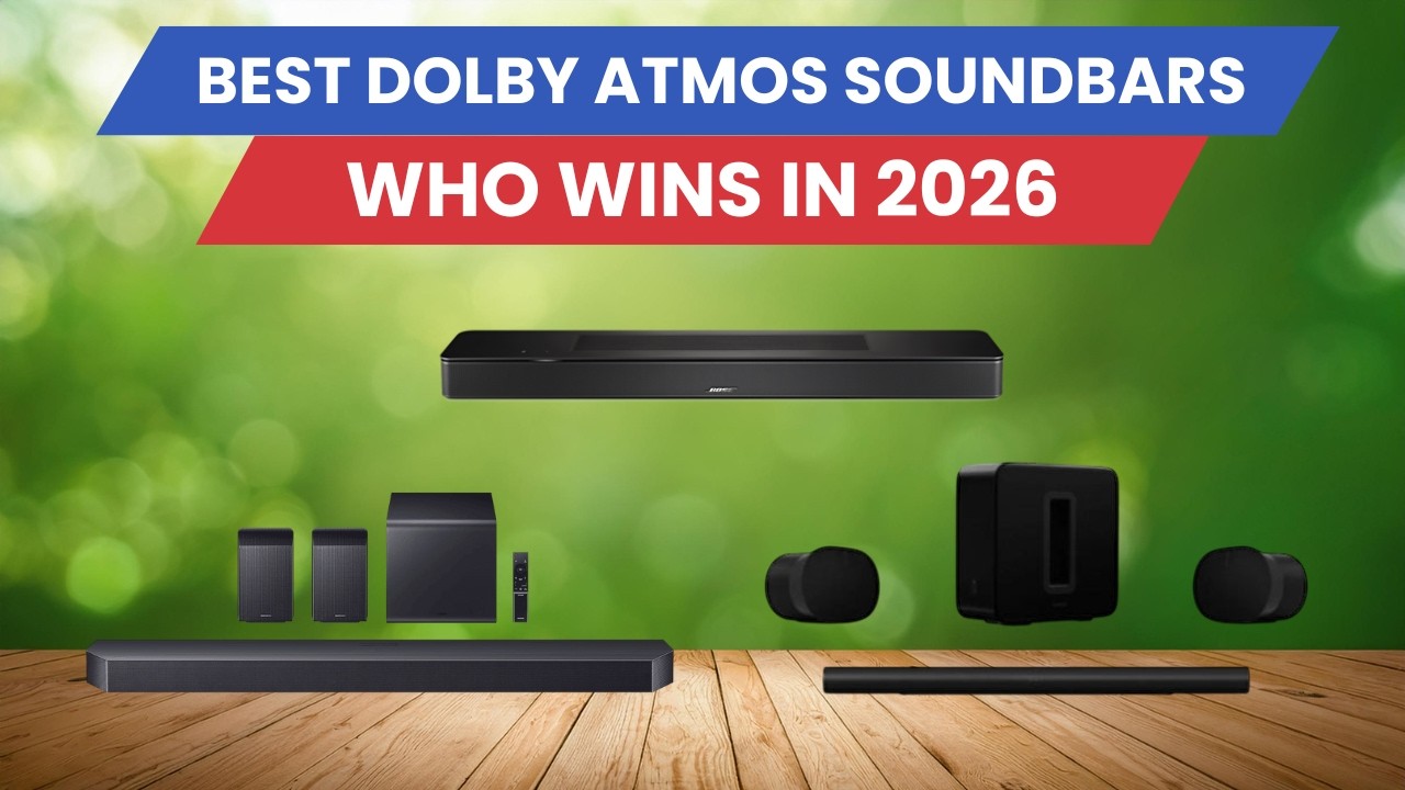 Best Dolby Atmos Soundbars 2026 - Top 5 Among All