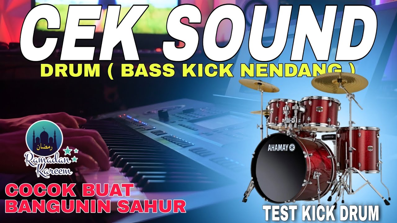 CEK SOUND DRUM BASS KICK NENDANG - BASS JARAH JAUH