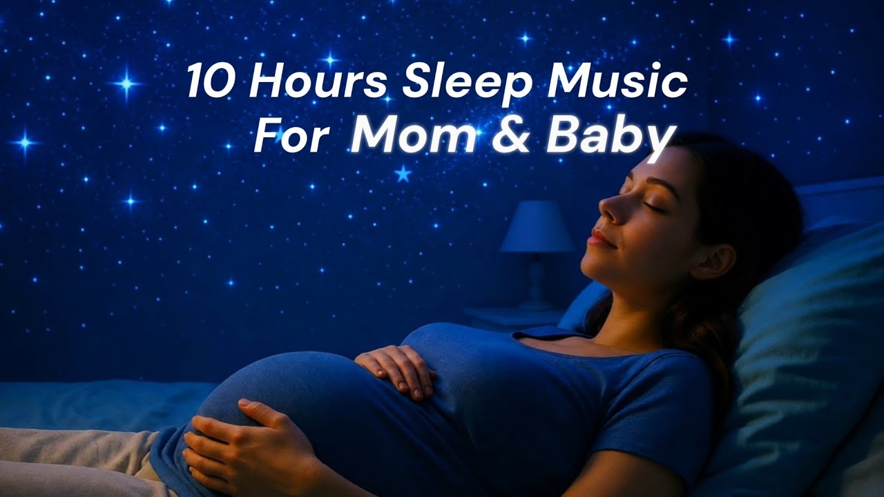 10 Hours of Soothing Pregnancy Music 🌙 Relaxation for Mom & Baby