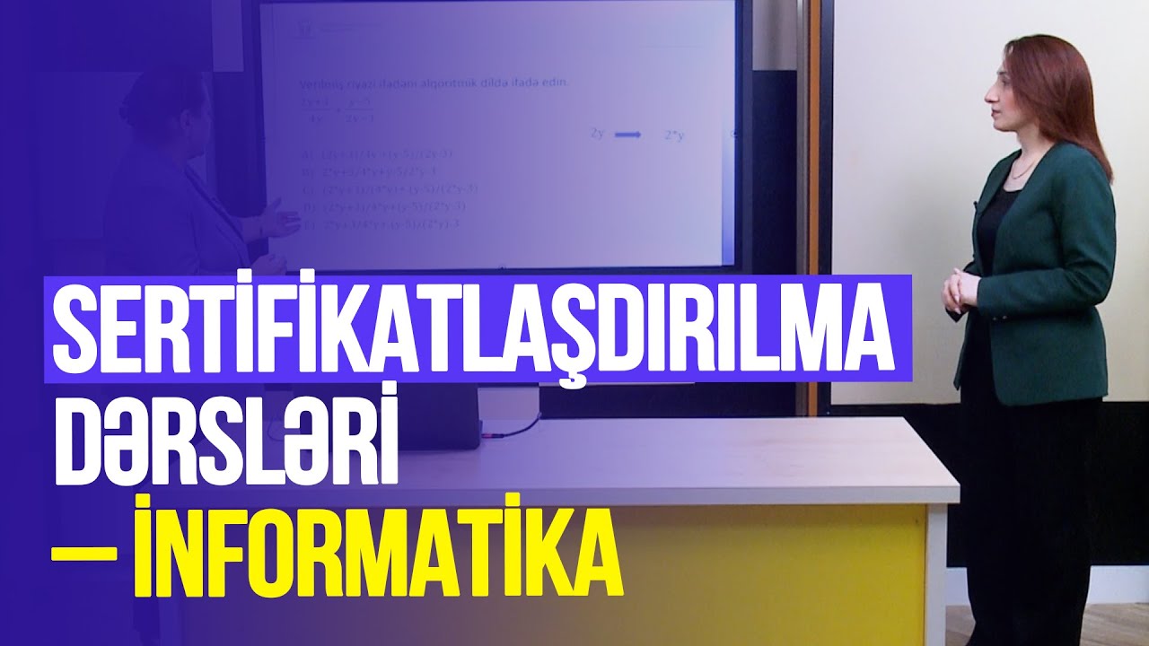 Təhsilverənlərin sertifikatlaşdırılması dərsləri | İnformatika | DƏRS 9