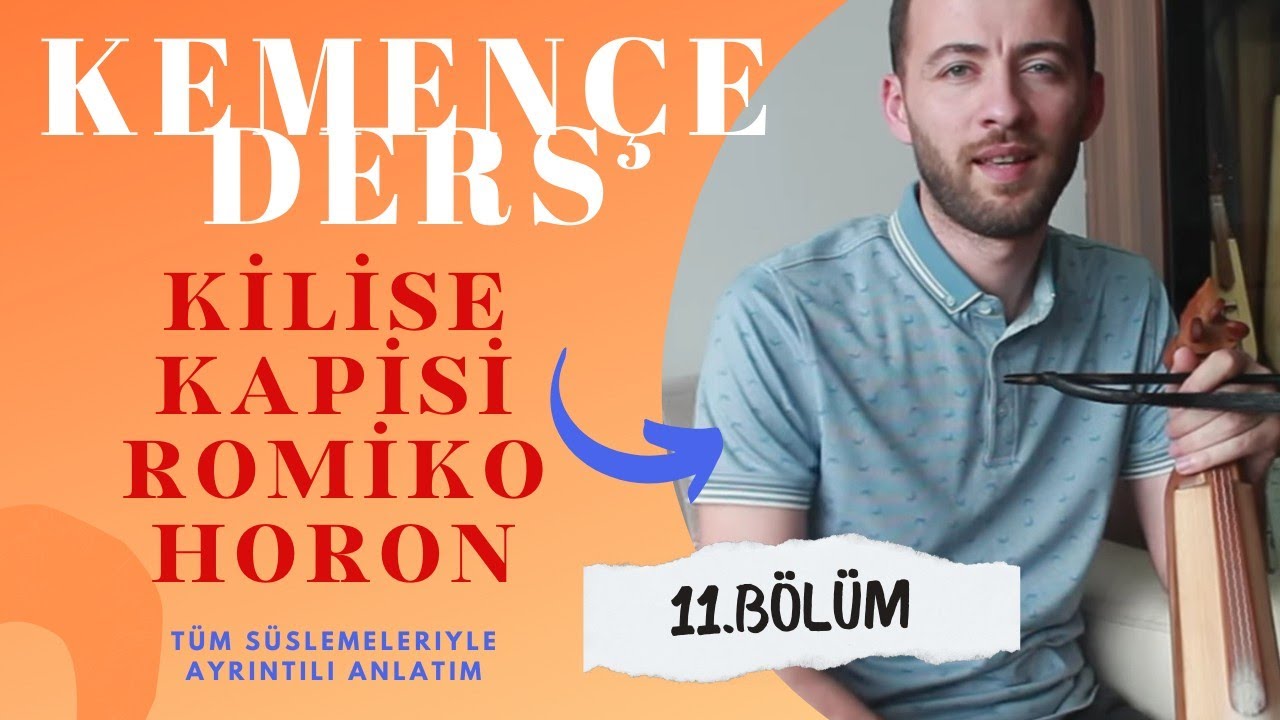 Kemençe Dersi - Kilise Kapısı (Romiko Horon) Ayrıntılı Süslemeli Anlatım #kemence #kemençedersi