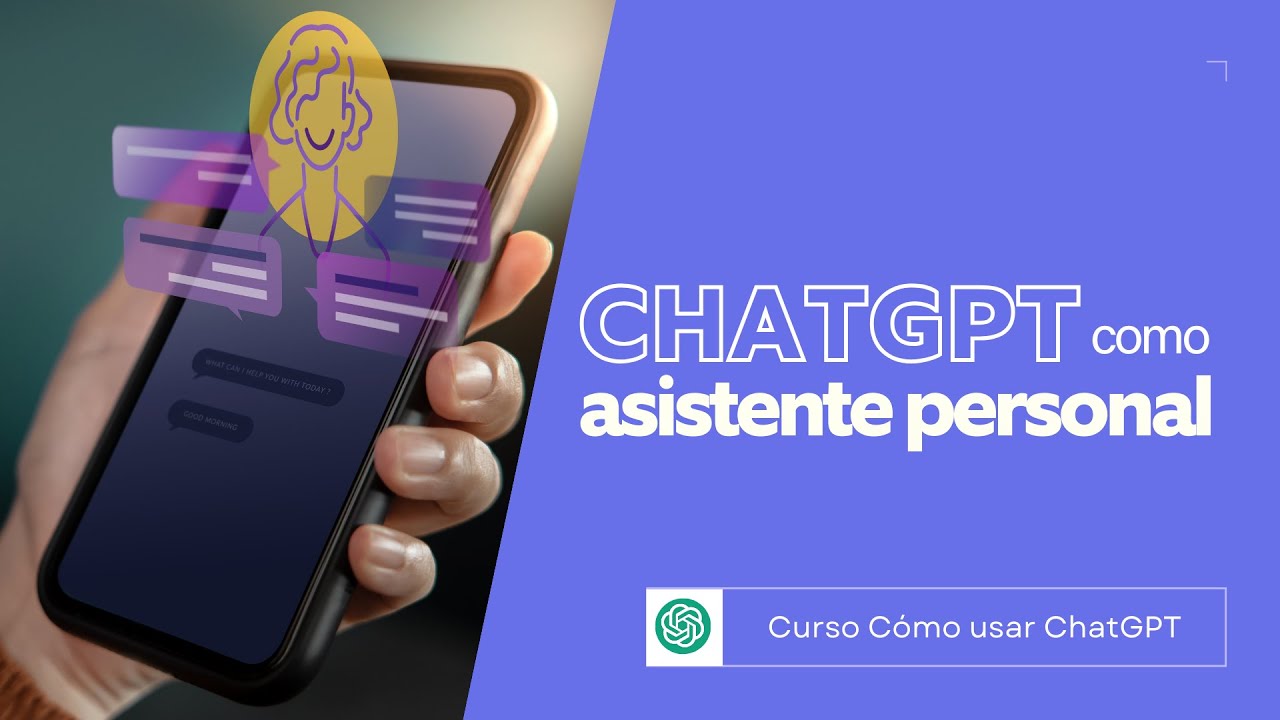 ChatGPT como asistente personal | Curso Cómo usar ChatGPT