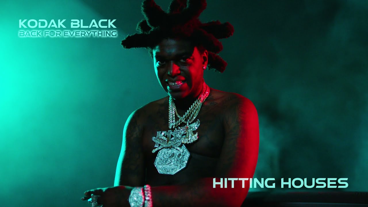 Kodak Black - Hitting Houses  [Official Audio]