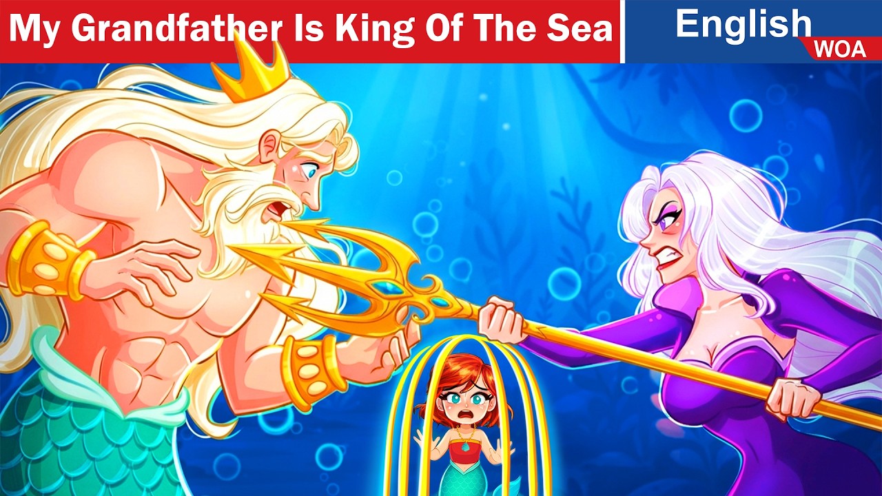 My Grandfather Is The King Of The Sea? Mermaid Secret | Stories for Teen @OnceUponAClueFRT​