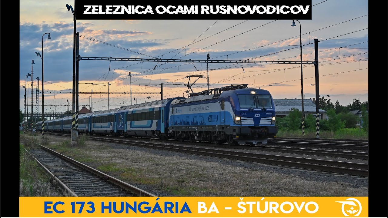 Zostrih a pohľad rušňovodiča | EC 173 Hungária | Bratislava - Štúrovo | S ČD Vectronom smer Maďarsko