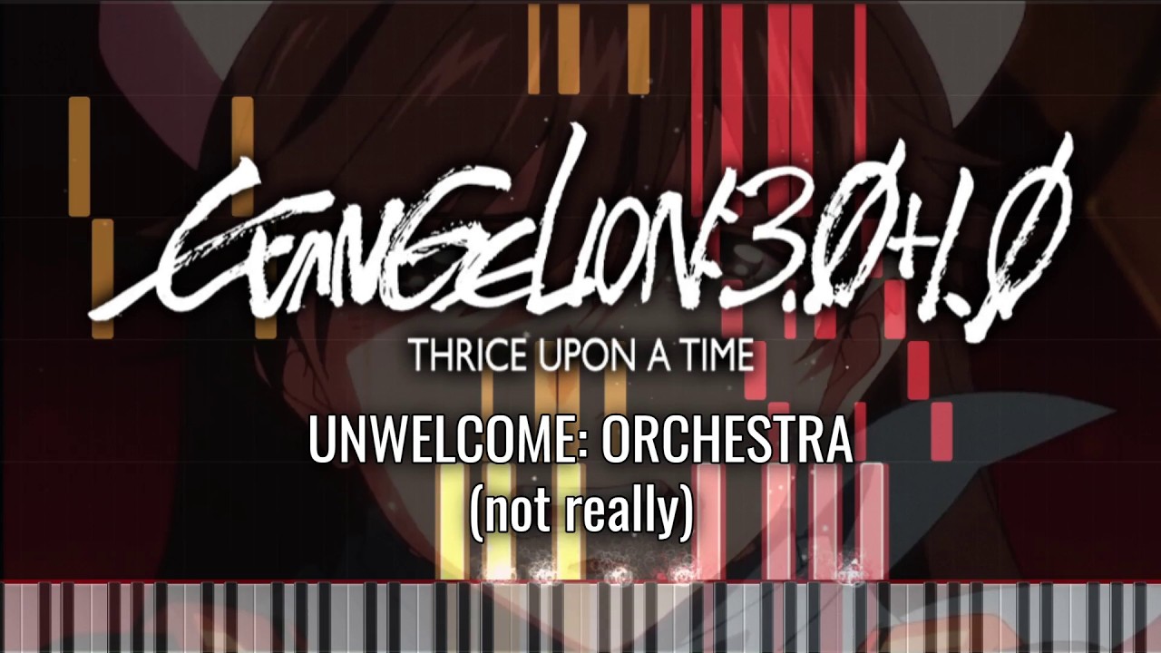 unwelcome: orchestra (Evangelion:3.0+1.0) - Shiro Sagisu - Piano Arrangement