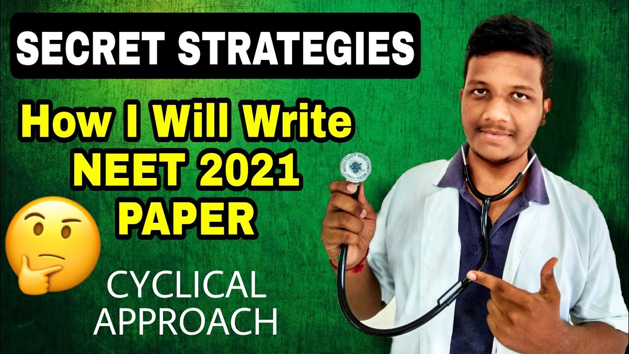 My NEET 2021 Paper Attempting Strategy - How I completed paper in 160 minutes + MOTIVATION