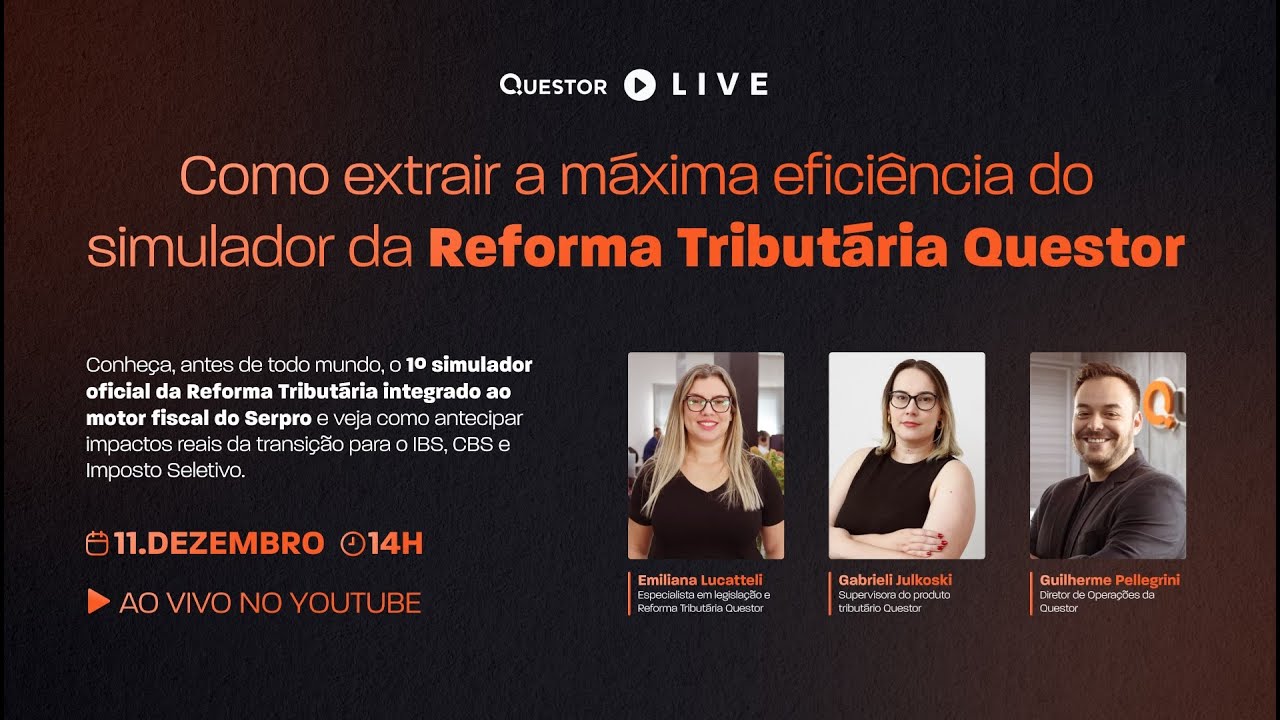 LIVE | Como extrair a máxima eficiência do simulador da Reforma Tributária Questor