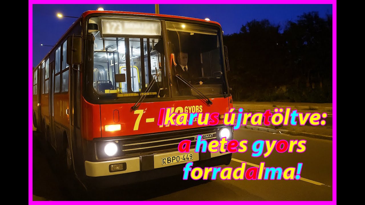 Amikor a hetes gyors piros lett – A 7–173 Gyors buszok legendája Budapesten
