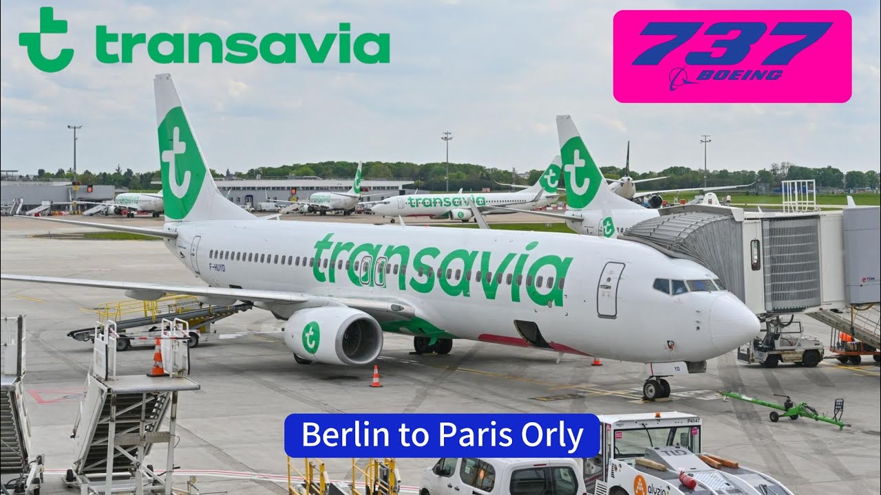 ✈️ Trip Report Transavia 737-800 – Berlin Brandenburg ✈ Paris Orly : F-HTVK