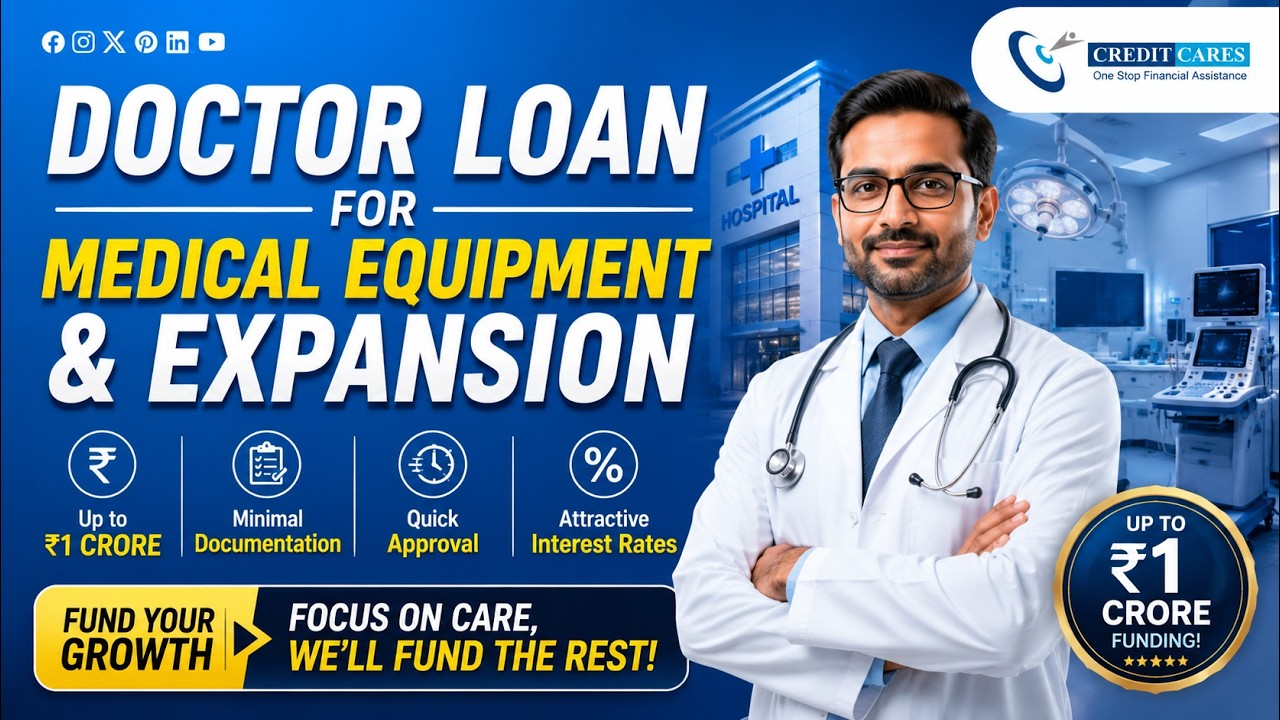 Doctor Loan for Medical Equipment & Expansion | Up to ₹1 Crore Funding Explained