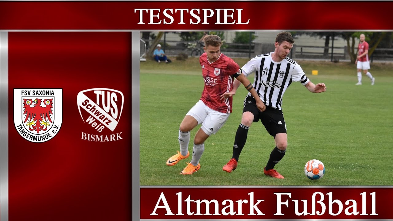 FSV Saxonia Tangermünde - TuS S/W Bismark (Testspiel)