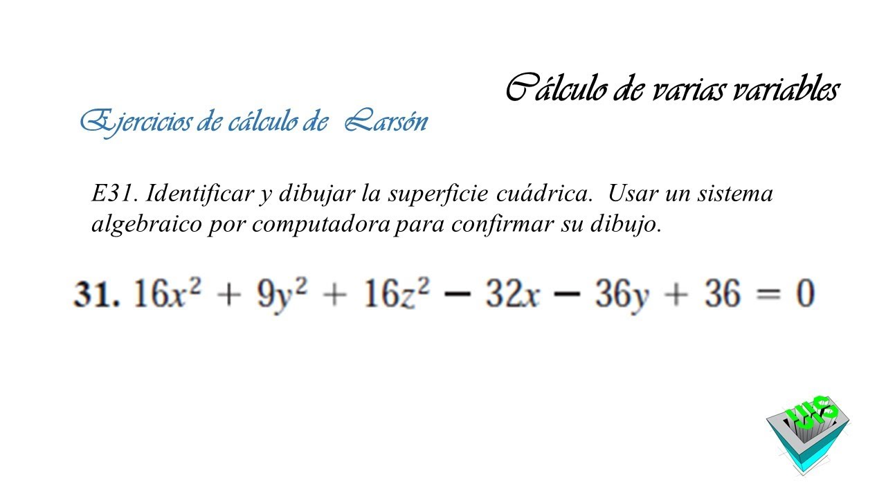 Ejercicio 31 cálculo de LARSON - ¿Cómo graficar una superficie cuádrica a mano?
