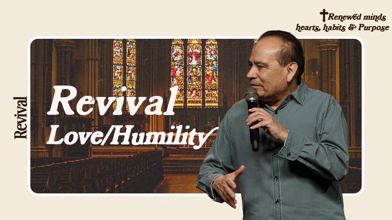 Revival of Love & Humility
