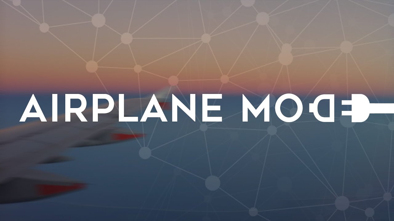 AIRPLANE MODE: How to Experience True Satisfaction in Life