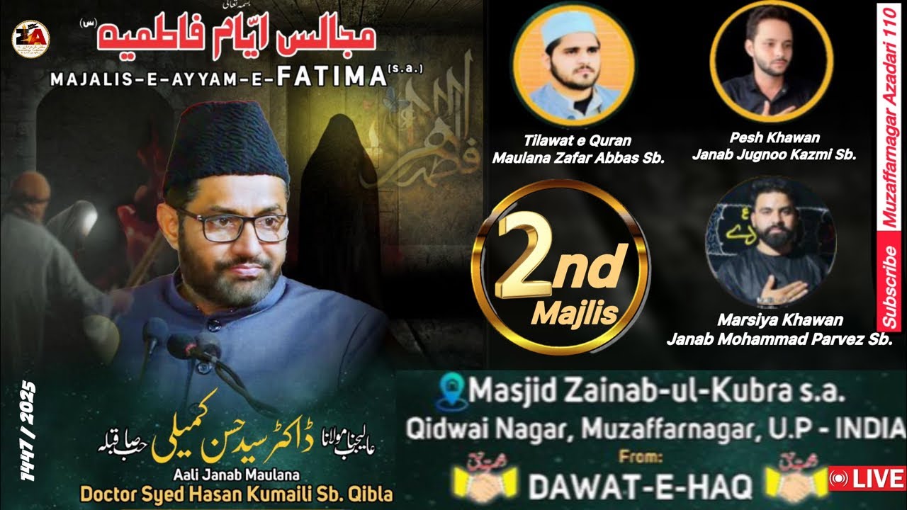 ⚫️ Live 2nd Majlis | Ayyam e Fatimiya | Maulana Hasan Kumaili Sb.| Qaidwainagar, Muzaffarnagar 2025