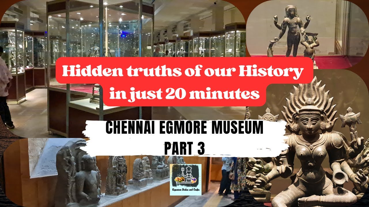 Hidden truths of our history : a 20 minute exploration| Chennai Egmore Museum Part 3