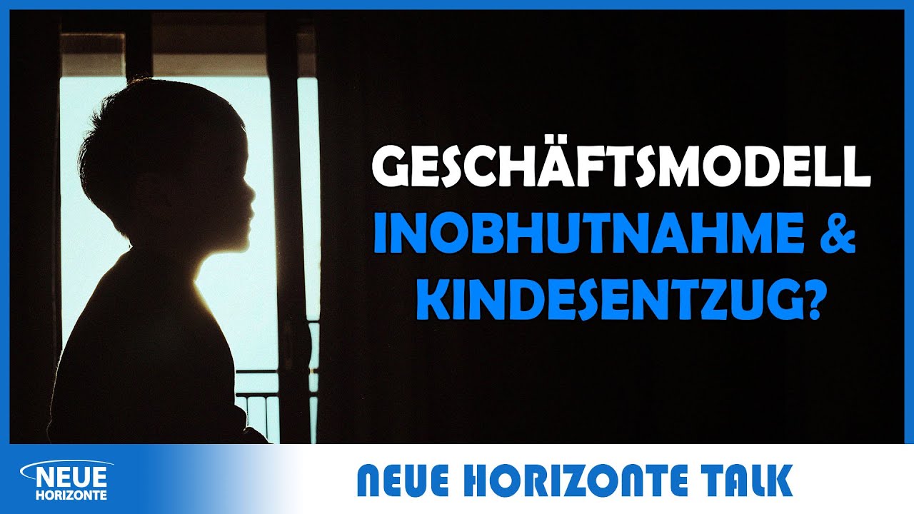Geschäftsmodell Inobhutnahme/Kindesentzug? Teil 1