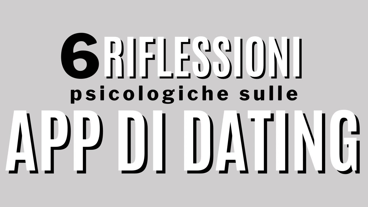 6 dure verità (psicologiche) sulle app di dating