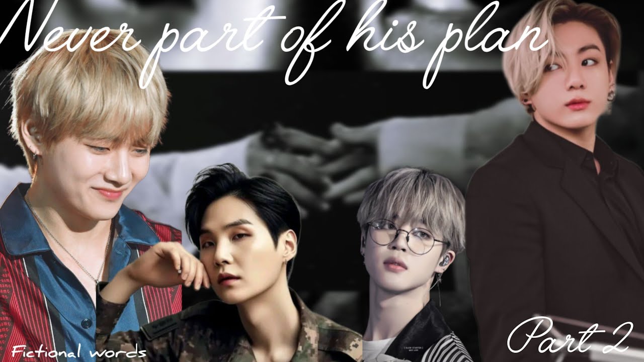 Never part of his plan || Part 2|| Taekook ff || Topkook |