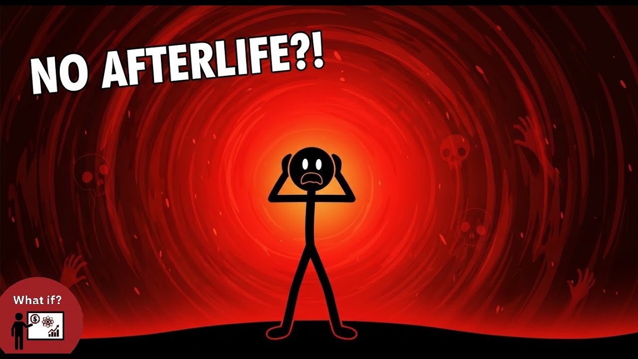 What If There Was No Afterlife?