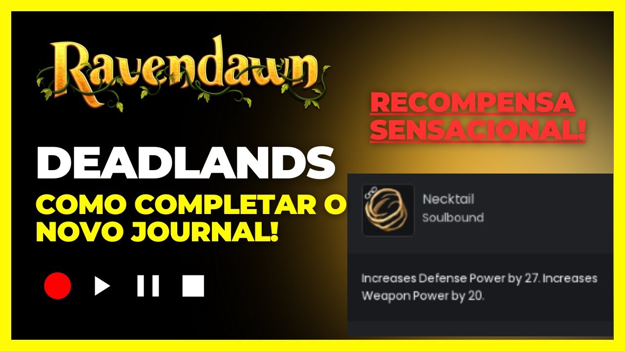 RAVENDAWN / RAVENQUEST - Deadlands - Como concluir o Journal Novo! Recompensa Sensacional!