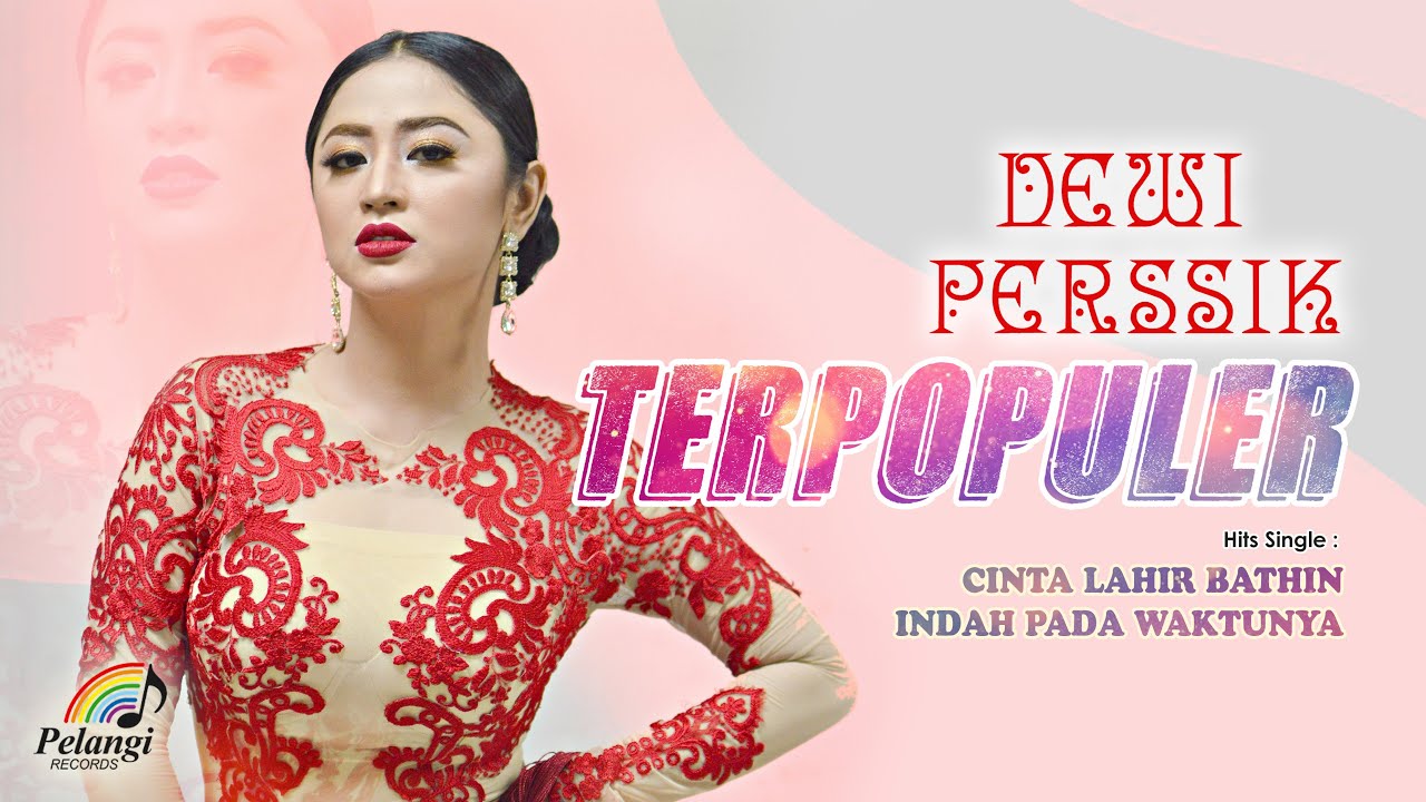 KOLEKSI LAGU DEWI PERSSIK TERPOPULER (Audio HQ)