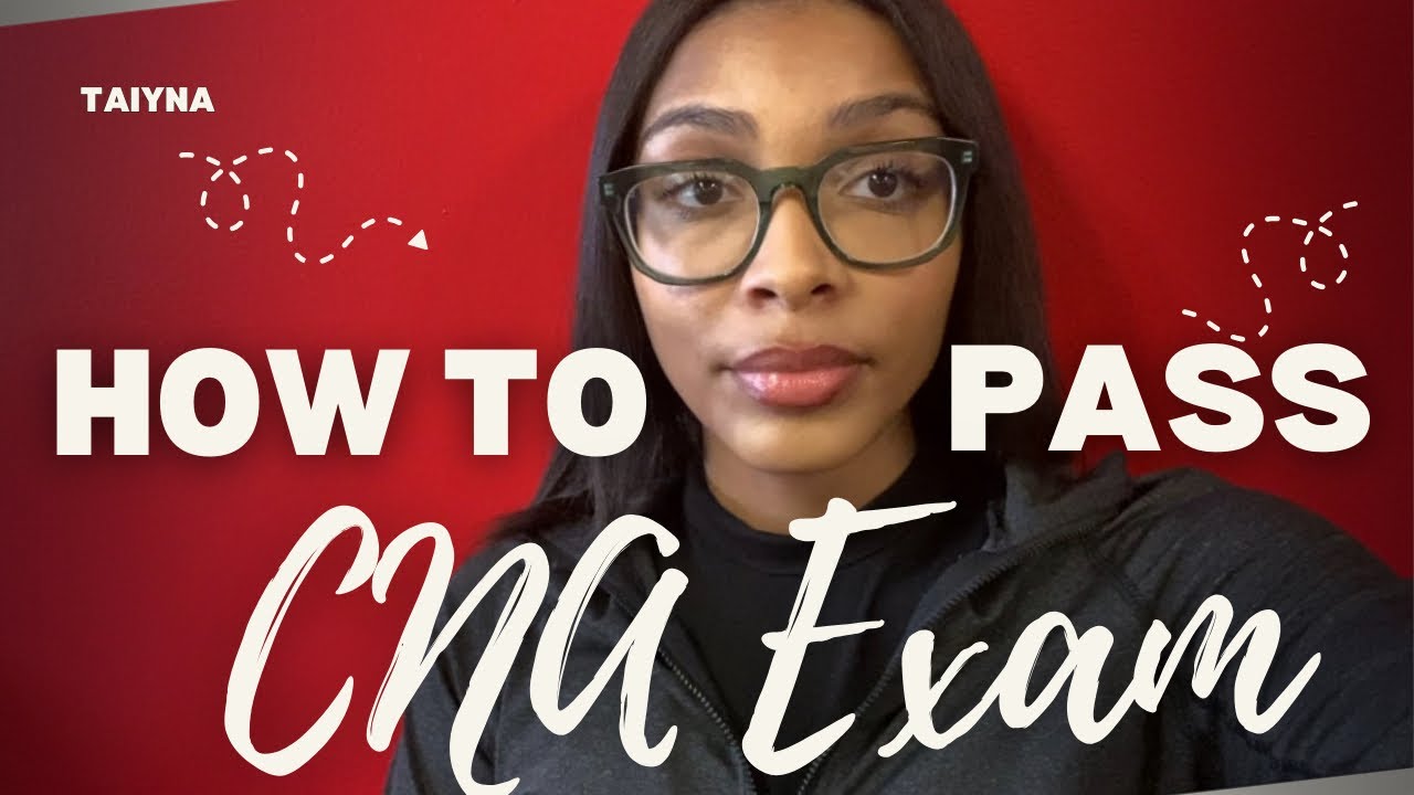 HOW TO PASS THE CNA SKILLS EXAM