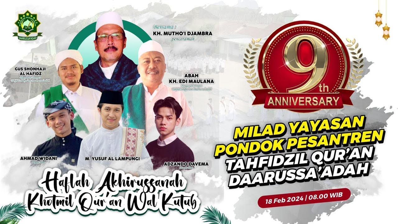 [LIVE] MILAD Ke-9  PON PES TAHFIDZIL QUR'AN DAARUSSA'ADAH Pesawaran - Lampung part II