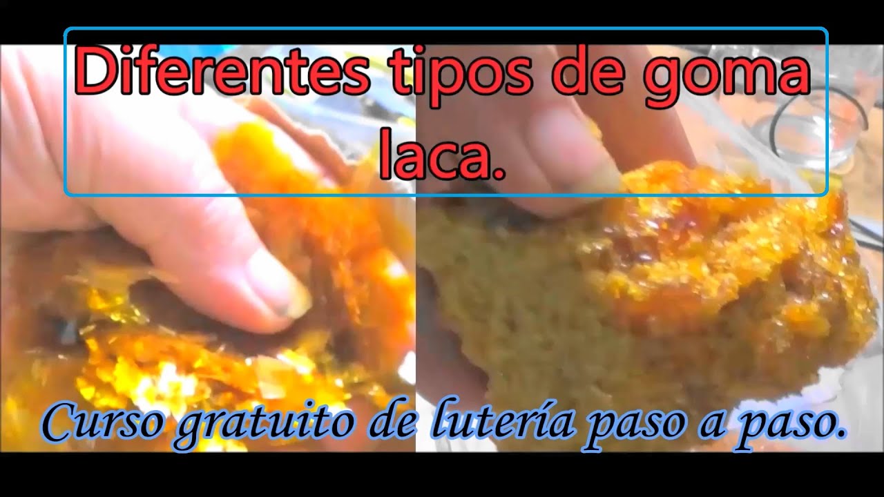 Goma laca y sus diferentes tipos.