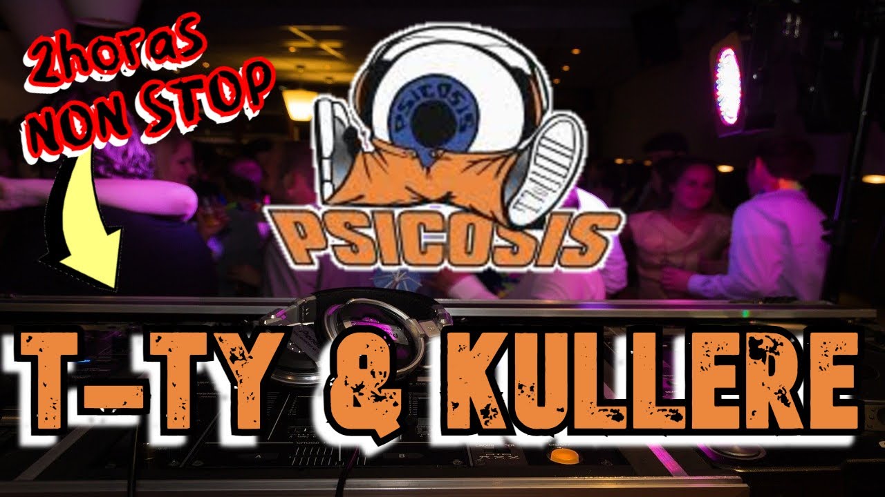 ▶ Dj T-TY & KULLERÉ 🔥 El Retorno (2010) PSICOSIS Música [DOWNLOAD FREE]
