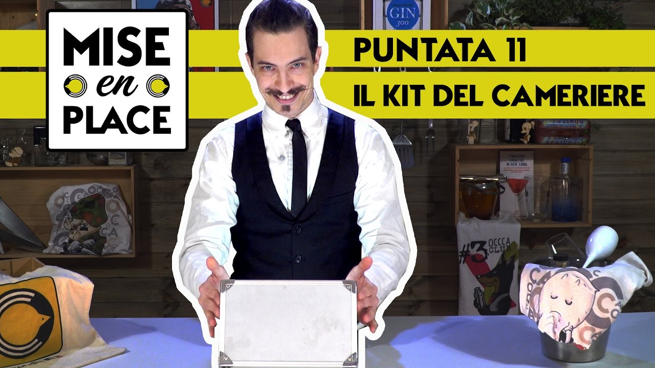 MISE en PLACE / 11 - Il Kit del Cameriere