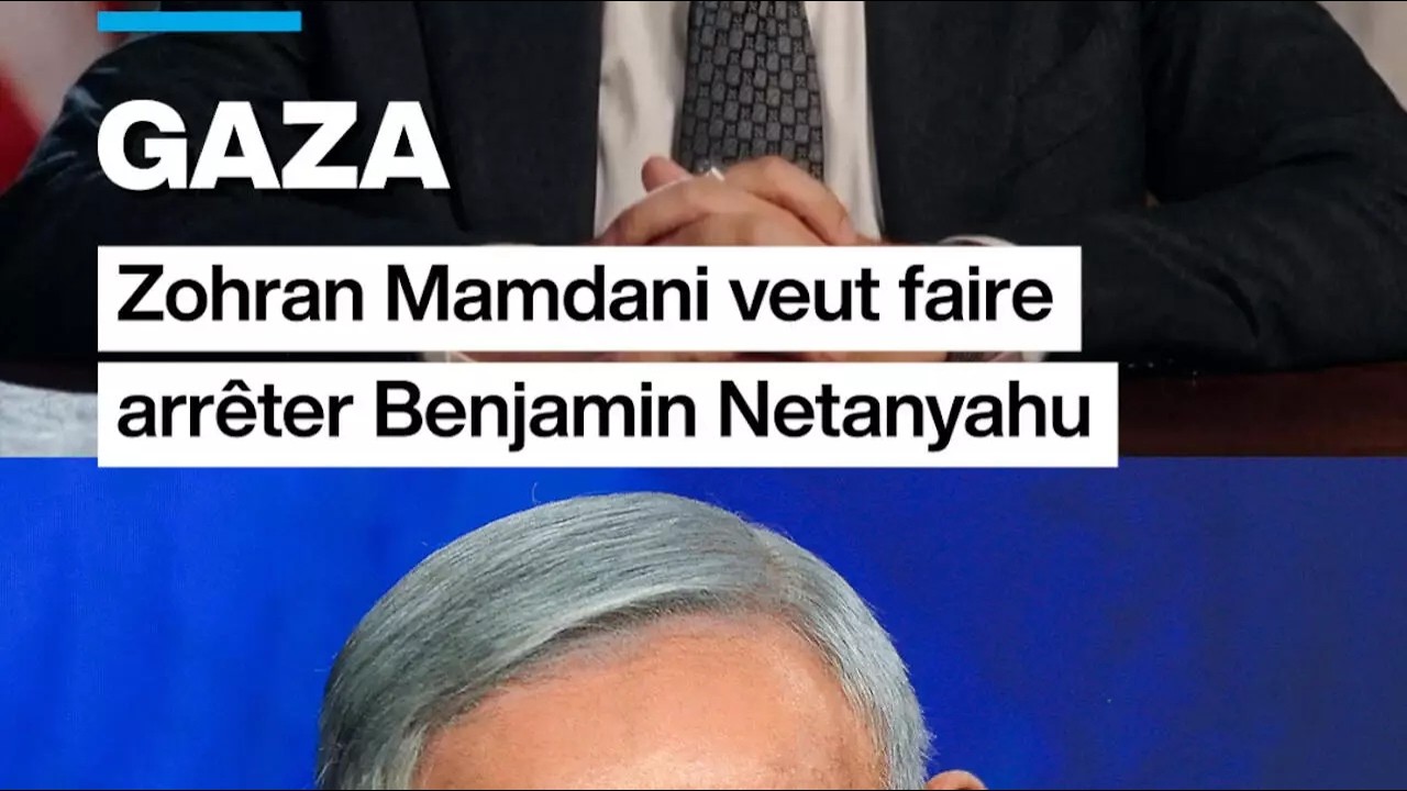 Gaza : Zohran Mamdani veut faire arr&ecirc;ter Benjamin Netanyahu &bull; FRANCE 24