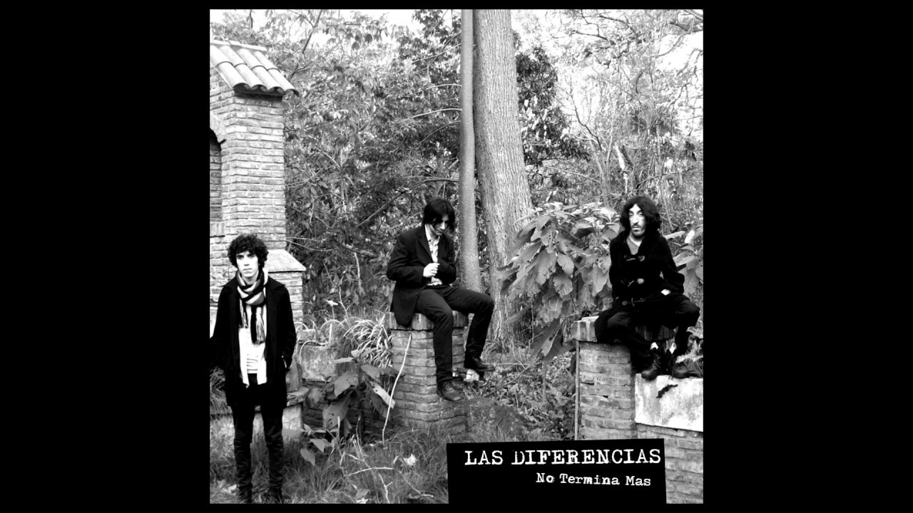 LAS DIFERENCIAS - NO TERMINA M&Aacute;S