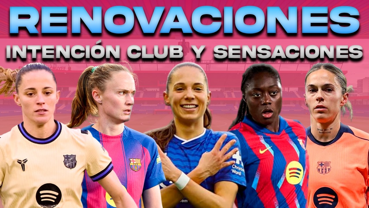💣 INTENCIÓN CON MARTINA | RENOVACIONES: ONA, MAPI Y GRAHAM | AÏCHA OFERTAS | ROSALÍA Y LAPORTA
