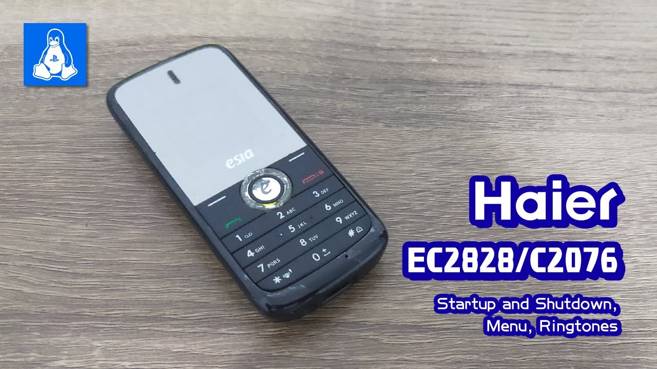 Haier EC2828 / C2076 (Esia BTel) • Startup and Shutdown, Menu, Ringtones