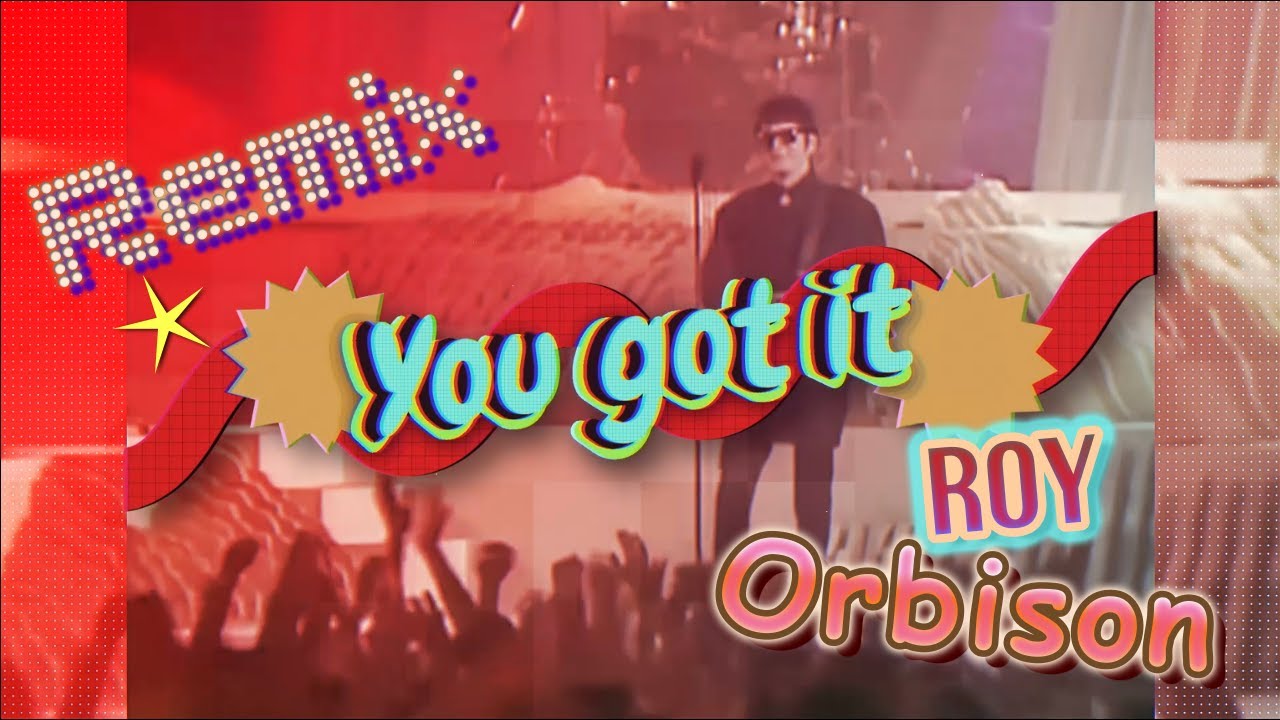 Roy Orbison - You Got It ✭ Dario Caminita Revibe ✭ Vdj Looper Exclusive ✭ Back To The 80s ✭ Videomix