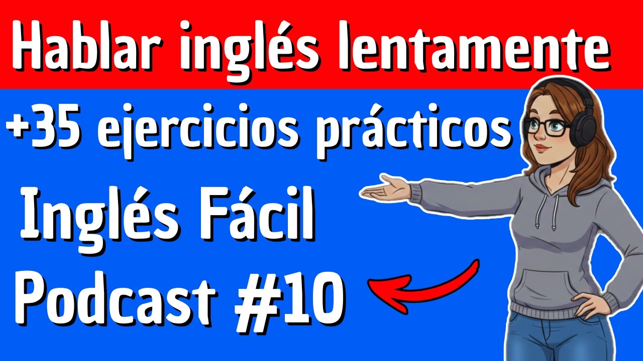 Hablar inglés lentamente | Cómo mejorar tu pronunciación con facilidad