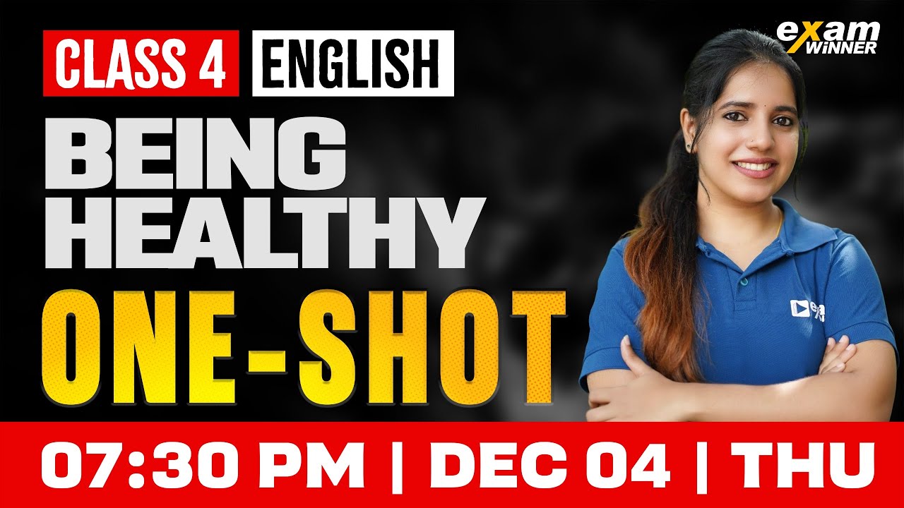 Class 4 English | Being Healthy | One shot | Exam Winner
