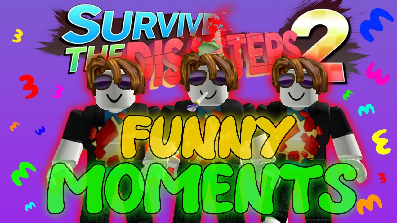 Survive The Disasters 2 | Funny Moments #3