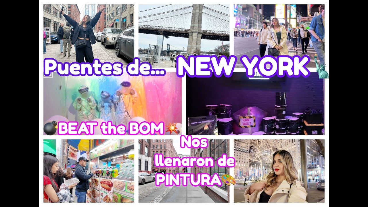 🗽NEW YORK🗽 Nos Bañaron de PINTURA🎨 BEAT the BOMB💣 Vimos los PUENTES de MANHATTAN y BROOKLYN🌉