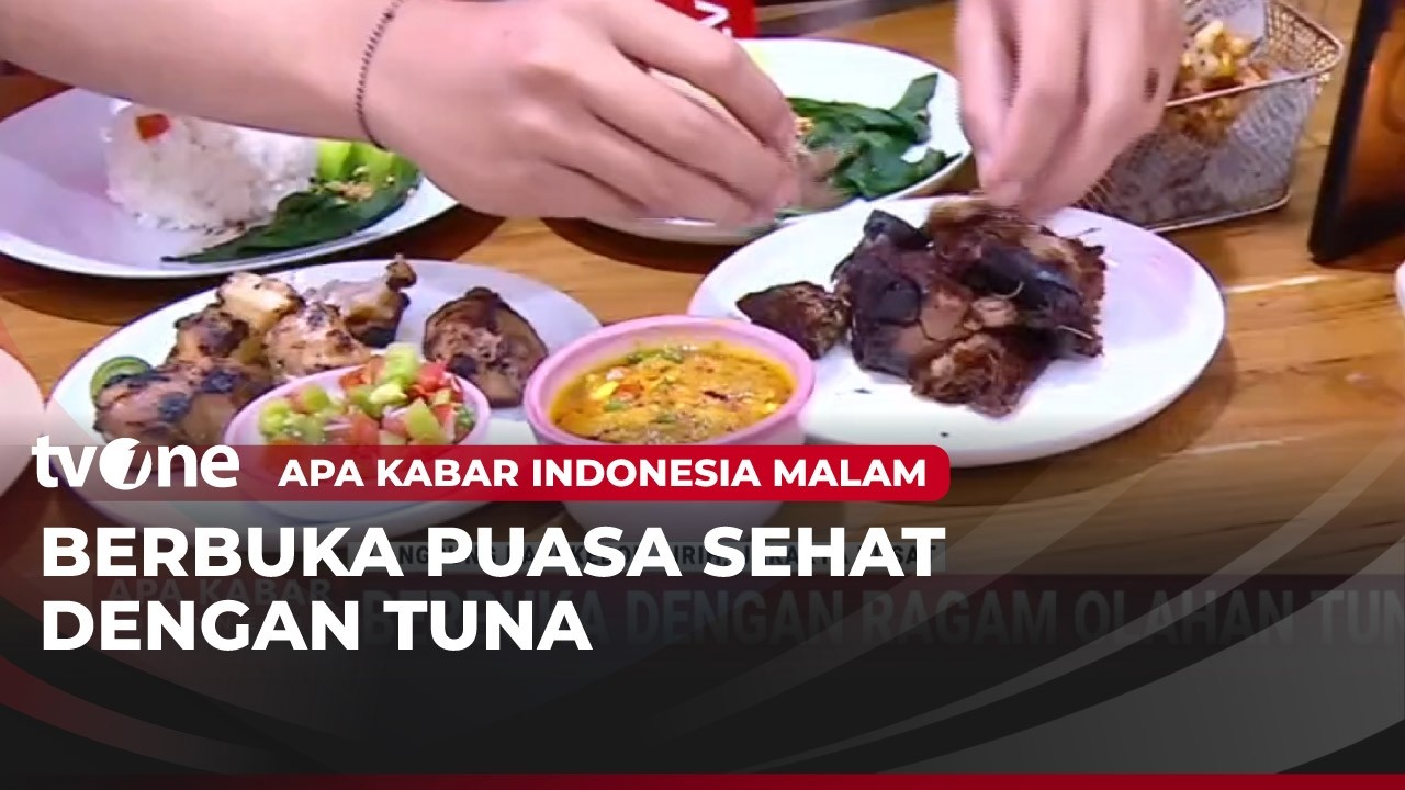 Ragam Olahan Tuna untuk Menu Buka Puasa | AKIM tvOne