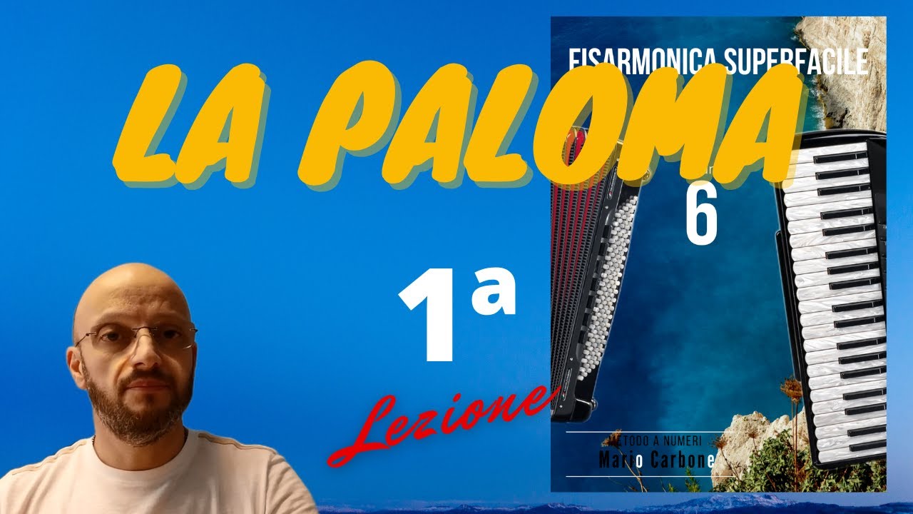 1a Lezione - LA PALOMA  -Tango - Fisarmonica Superfacile - Vol 6