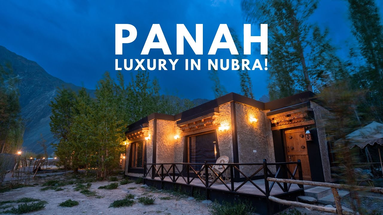 Tour the Breathtaking Nubra Valley: An Unforgettable Stay at Panah The Earthen Retreat!