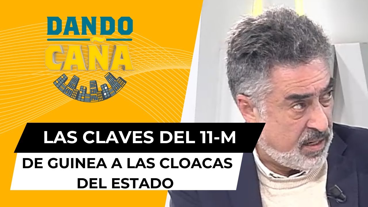 Claves para entender el 11-M: de Guinea Ecuatorial a las cloacas del Estado
