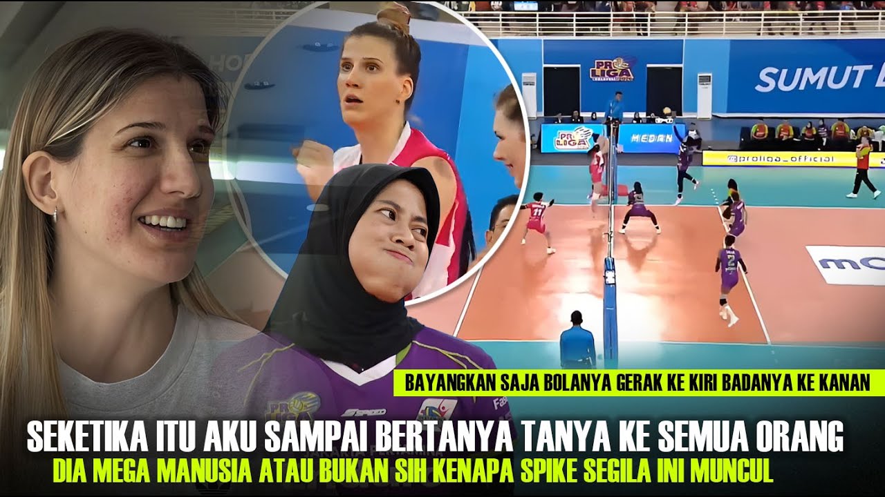 Spikenya Tidak Manusiawi!! Ana Bjelica Takjub Banget Lihat Teknik Sen Kiri Belok Kanan dari Megatron